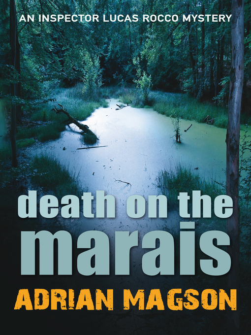 Title details for Death on the Marais by Adrian Magson - Available
